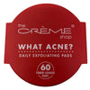 The Crème Shop What Acne Daily Exfoliating Pads 60 Pads 5 Pack New