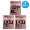 Who's Most Likely To Party Game 250 Cards 3 Pack by Drunk Stoned or Stupid